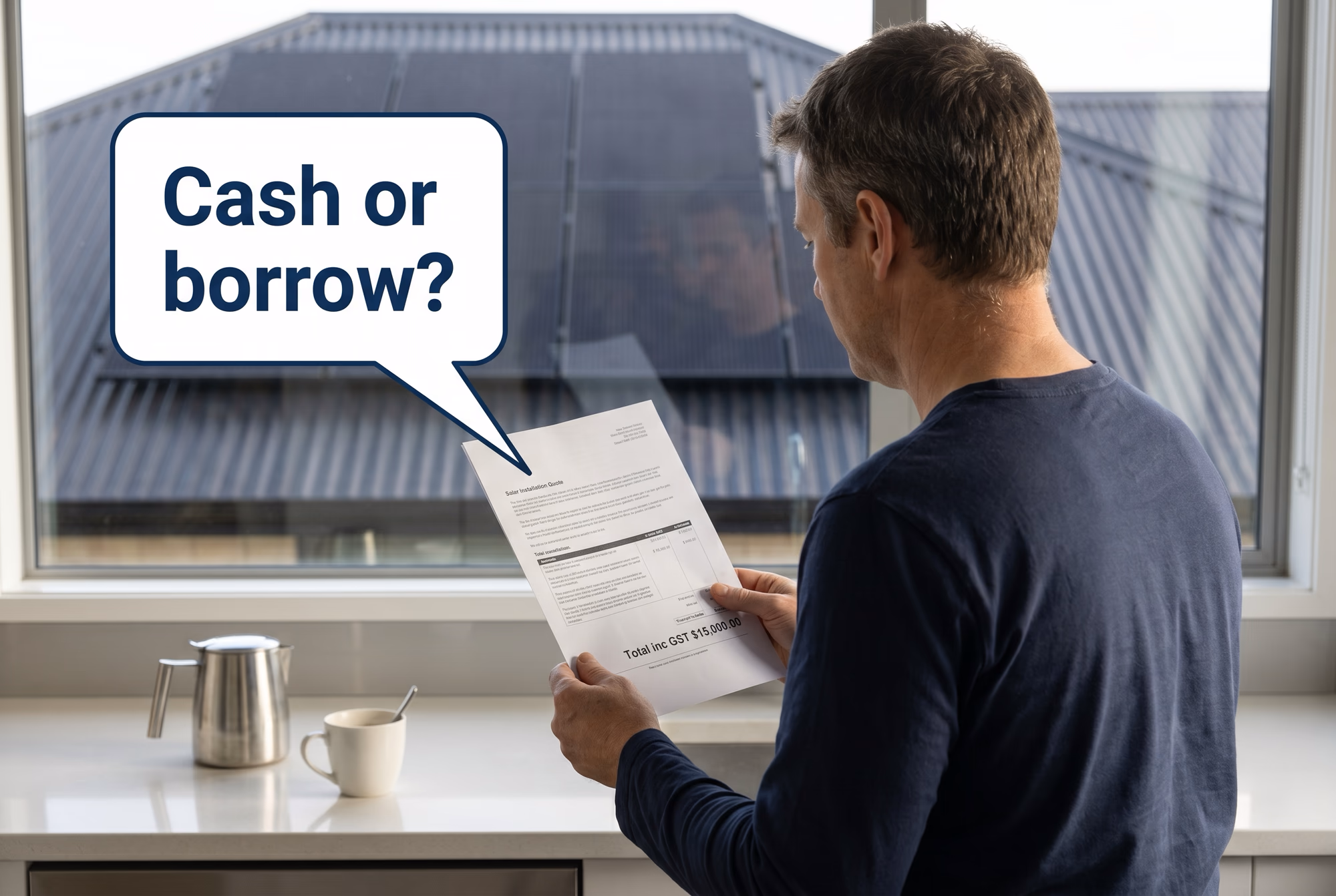 NZ homeowner from behind at a kitchen bench holding a printed solar quote, all-black panels visible through the window, speech bubble asking cash or borrow
